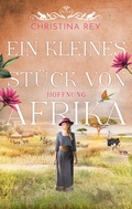 Cover: Ein kleines St&uuml;ck von Afrika - Hoffnung - L&uuml;bbe