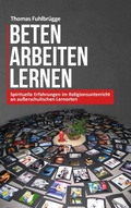 Cover: Beten Arbeiten Lernen - epubli