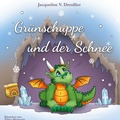 Cover: Gr&uuml;nschuppe und der Schnee - BoD - Books on Demand
