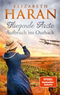 Cover: Fliegende &Auml;rzte - Aufbruch ins Outback - L&uuml;bbe