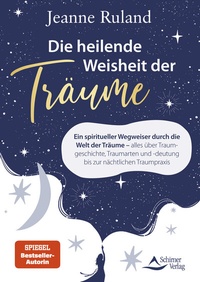 Enlarge image Cover: Die heilende Weisheit der Träume - Schirner Verlag