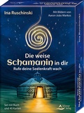 Cover: Die weise Schamanin in dir - Rufe deine Seelenkraft wach - Schirner Verlag