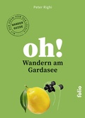 Cover: Oh! Wandern am Gardasee - Folio