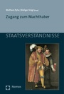 Cover: Zugang zum Machthaber - Nomos