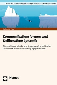 Abbildung von: Kommunikationsformen und Deliberationsdynamik - Nomos