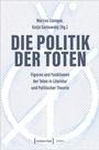 Cover: Die Politik der Toten - transcript