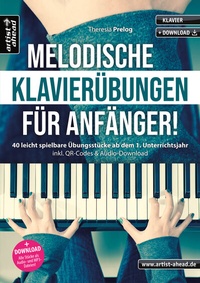 Abbildung von: Melodische Klavierübungen für Anfänger! - artist ahead