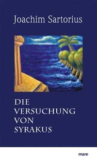 Abbildung von: Die Versuchung von Syrakus - mareverlag