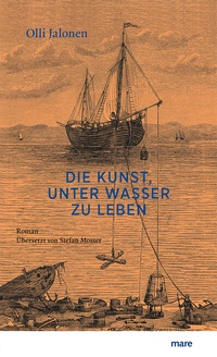 Abbildung von: Die Kunst, unter Wasser zu leben - mareverlag