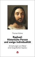 Cover: Raphael: Historische Person und ewige Individualit&auml;t - Info 3