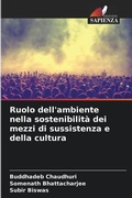 Cover: Ruolo dell'ambiente nella sostenibilita dei mezzi di sussistenza e della cultura - Edizioni Sapienza