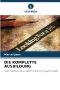 Cover: Die Komplette Ausbildung - Verlag Unser Wissen