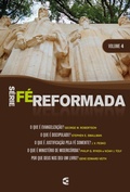 Cover: S&eacute;rie F&eacute; Reformada - volume 4 - Editora Cultura Crist&atilde;
