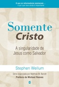 Cover: Somente Cristo - Editora Cultura Crist&atilde;