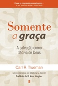 Cover: Somente a gra&ccedil;a - Editora Cultura Crist&atilde;