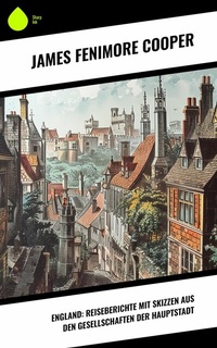 Abbildung von: England: Reiseberichte mit Skizzen aus den Gesellschaften der Hauptstadt - Sharp Ink