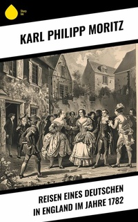 Abbildung von: Reisen eines Deutschen in England im Jahre 1782 - Sharp Ink