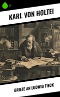Cover: Briefe an Ludwig Tieck - Sharp Ink