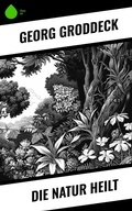 Cover: Die Natur heilt - Sharp Ink