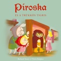 Cover: Piroska es a truekkoes tigris - Legend Books Sp. z o.o.