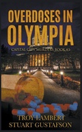 Cover: Overdoses in Olympia - Troy Lambert