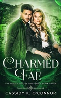 Cover: Charmed by the Fae (The Love's Protector Series, #3) - The Love's Protector Series