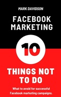 Cover: Facebook Marketing: 10 Things Not To Do - Fireball Studio