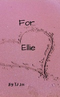 Cover: For Ellie (The Cooper Family Chronicles, #2) - TJ Lee