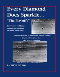 Abbildung von: Every Diamond Does Sparkle - "The Playoffs" {Part II 2000-present} - Steve Fulton