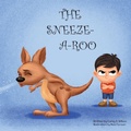 Cover: The Sneeze-A-Roo - Carey's Books