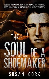 Abbildung von: The Soul of a Shoemaker - Author Academy Elite