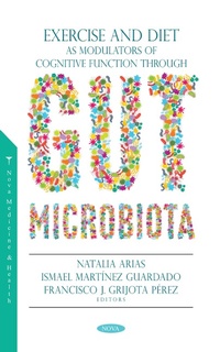 Abbildung von: Exercise and Diet as Modulators of Cognitive Function through Gut Microbiota - Nova Science Publishers Inc