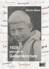Abbildung von: 1929 geboren in Gelsenkirchen - KONTRAST-VERLAG