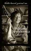 Cover: Nichts kommt zweimal vor. Wislawa Szymborska. - Sch&ouml;ffling