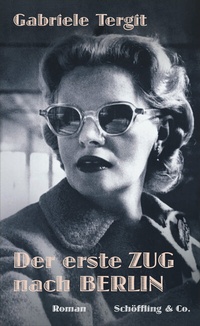 Abbildung von: Der erste Zug nach Berlin - Schöffling