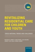 Cover: Revitalizing Residential Care for Children and Youth - Oxford University Press Inc