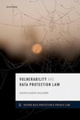 Cover: Vulnerability and Data Protection Law - Oxford University Press