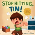 Cover: Stop Hitting, Tim! - Bradem Press