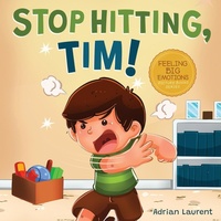 Enlarge image Cover: Stop Hitting, Tim! - Bradem Press