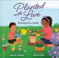 Cover: Planted with Love - Random House USA Children's Books