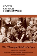 Cover: War Through Children's Eyes - Hoover Institution Press