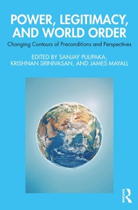 Enlarge image Cover: Power, Legitimacy, and World Order - Routledge India