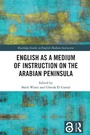 Cover: English as a Medium of Instruction on the Arabian Peninsula - Routledge