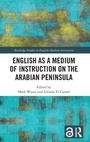 Cover: English as a Medium of Instruction on the Arabian Peninsula - Routledge