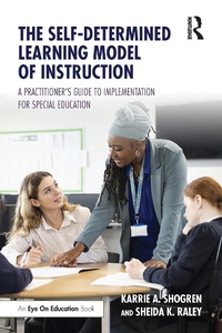 Enlarge image Cover: The Self-Determined Learning Model of Instruction - Routledge