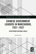 Bild: Chinese Government Leaders in Manchukuo, 1931-1937 - Routledge