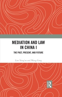 Abbildung von: Mediation and Law in China I - Routledge