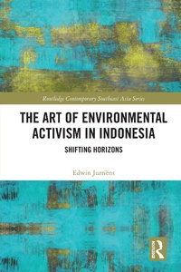 Abbildung von: The Art of Environmental Activism in Indonesia - Routledge