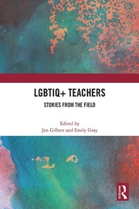Enlarge image Cover: LGBTIQ+ Teachers - Routledge