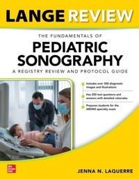 Abbildung von: LANGE Review: The Fundamentals of Pediatric Sonography: A Registry Review and Protocol Guide - McGraw Hill LLC